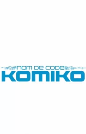 Couverture du produit · Nom de code : Komiko, Tome 2 : Le poison du tigre