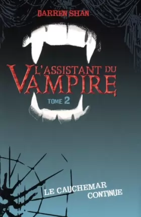 Couverture du produit · Assistant du vampire - Darren Shan - Roman Vol.2