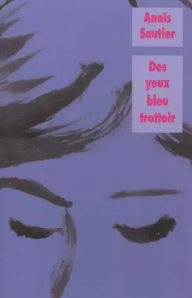 Couverture du produit · Des yeux bleu trottoir