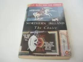 Couverture du produit · Northern Ireland: The Choice