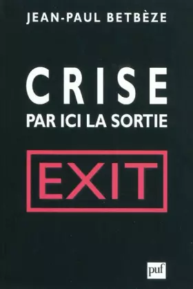 Couverture du produit · Crise : par ici la sortie