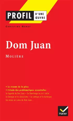 Couverture du produit · Profil littérature, profil d'une oeuvre : Molière : Dom Juan