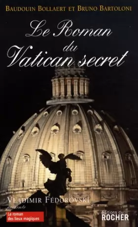 Couverture du produit · Le roman du Vatican secret