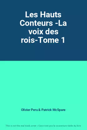Couverture du produit · Les Hauts Conteurs -La voix des rois-Tome 1