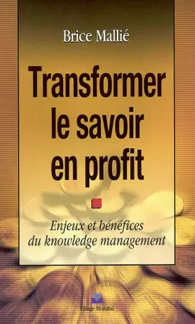 Couverture du produit · Transformer le savoir en profit