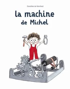 Couverture du produit · La machine de Michel