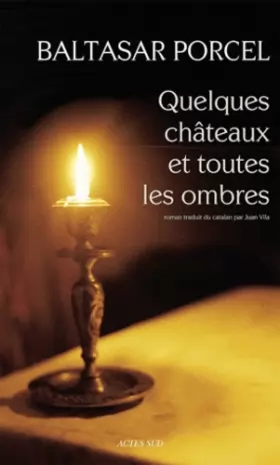 Couverture du produit · Quelques châteaux et toutes les ombres