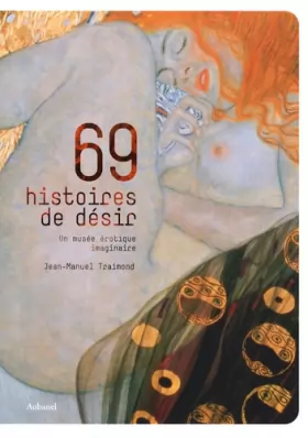 Couverture du produit · 69 Histoires de désir: Un musée érotique imaginaire