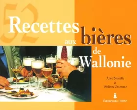 Couverture du produit · 52 recettes aux bières de Wallonie