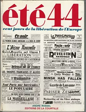 Couverture du produit · Eté 1944 : cent jours de la libération de l'Europe