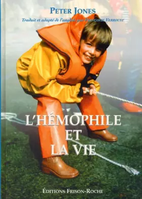 Couverture du produit · L'hémophile et la vie
