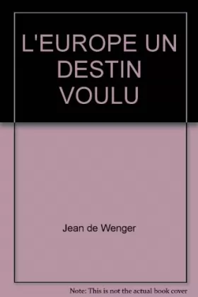 Couverture du produit · L'EUROPE UN DESTIN VOULU