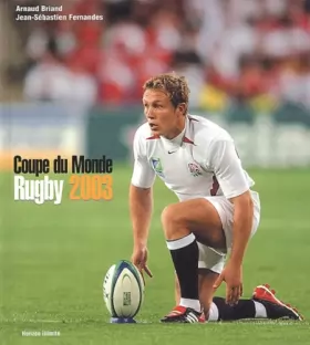 Couverture du produit · La Coupe du monde de rugby 2003 : Le Livre souvenir