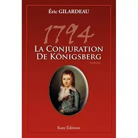 Couverture du produit · 1794 - LA CONJURATION DE KONIGSBERG