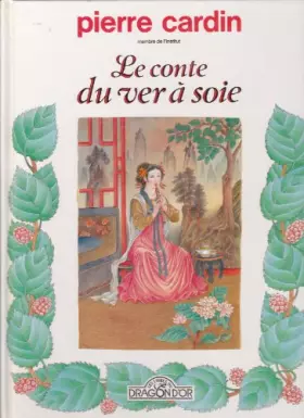Couverture du produit · Le conte du ver à soie