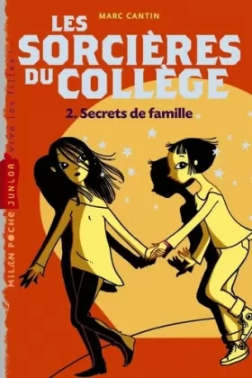 Couverture du produit · Les sorcières du collège, Tome 02: Secrets de famille