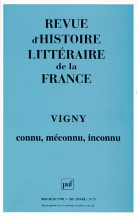 Couverture du produit · Revue d'Histoire Littéraire de la France, 1989, n° 3 : Vigny connu, méconnu, inconnu