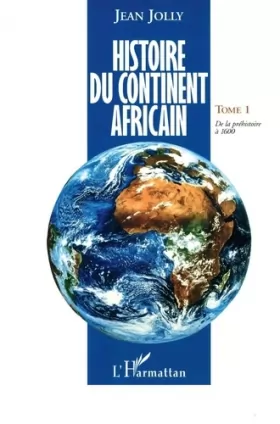 Couverture du produit · Histoire du continent africain, tome 1