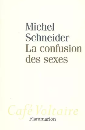 Couverture du produit · La confusion des sexes
