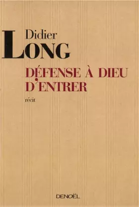 Couverture du produit · Défense à Dieu d'entrer