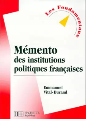 Couverture du produit · Mémento des institutions politiques françaises, 2e édition