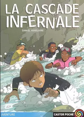 Couverture du produit · La cascade infernale