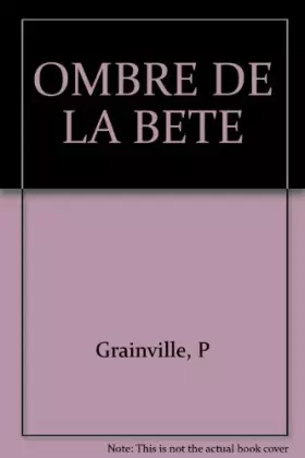 Couverture du produit · OMBRE DE LA BETE