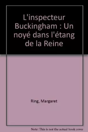 Couverture du produit · L'inspecteur Buckingham : Un noyé dans l'étang de la Reine