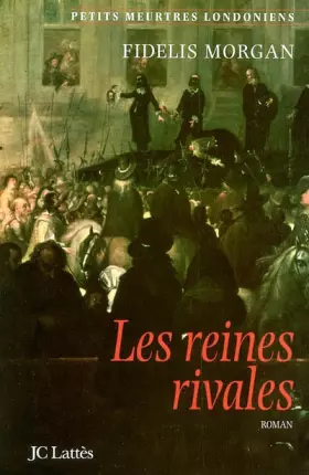 Couverture du produit · Les Reines rivales