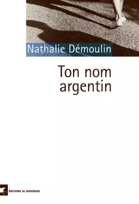 Couverture du produit · Ton nom argentin