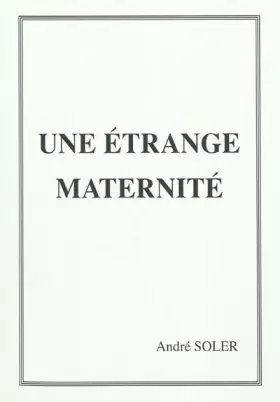 Couverture du produit · Une étrange maternité: Gestation... pour qui ?