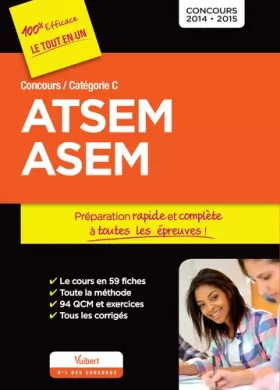 Couverture du produit · Concours ATSEM et ASEM - Préparation complète et rapide à toutes les épreuves - Catégorie C - Concours 2014-2015