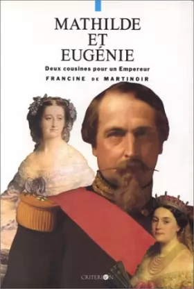 Couverture du produit · Mathilde et Eugénie, deux cousines pour un empereur