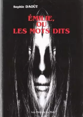 Couverture du produit · Emilie, ou les mots dits
