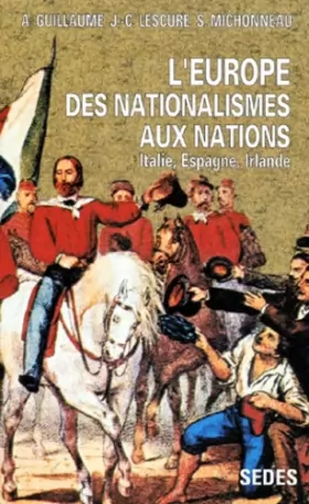 Couverture du produit · L'Europe, des nationalistes aux nations, tome 1. Italie, Espagne, Irlande