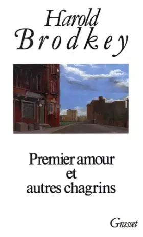 Couverture du produit · Premier amour et autres chagrins : [nouvelles]