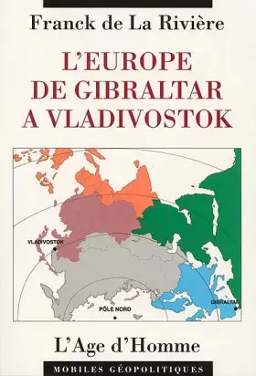 Couverture du produit · L'Europe de Gibraltar à Vladivostok