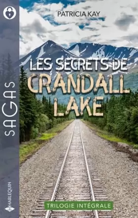 Couverture du produit · Les secrets de Crandall Lake: La flamme des retrouvailles - Des jumeaux à chérir - Mentir pour te protéger