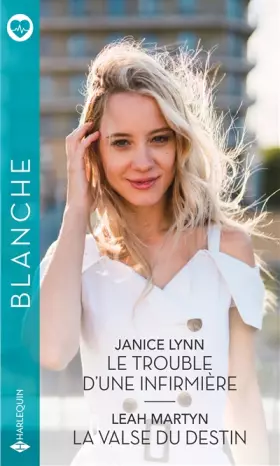 Couverture du produit · Le trouble d'une infirmière - La valse du destin
