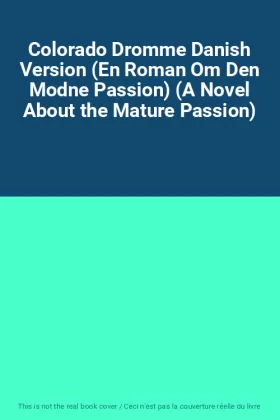Couverture du produit · Colorado Dromme Danish Version (En Roman Om Den Modne Passion) (A Novel About the Mature Passion)