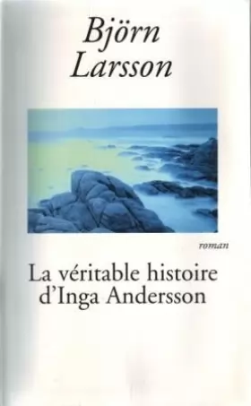 Couverture du produit · La véritable histoire d'Inga Andersson