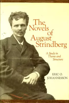 Couverture du produit · The novels of August Strindberg: A study in theme and structure,