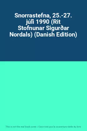 Couverture du produit · Snorrastefna, 25.-27. júlí 1990 (Rit Stofnunar Sigurðar Nordals) (Danish Edition)