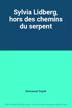 Couverture du produit · Sylvia Lidberg, hors des chemins du serpent
