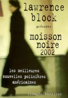 Couverture du produit · Moisson noire 2002. Les meilleures nouvelles policières américaines