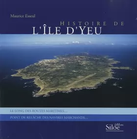 Couverture du produit · Histoire de l'Ile d'Yeu