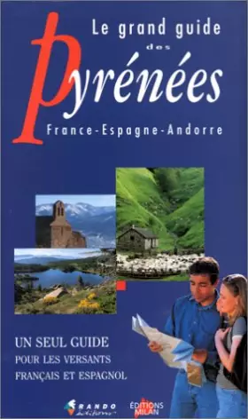 Couverture du produit · LE GRAND GUIDE DES PYRENEES