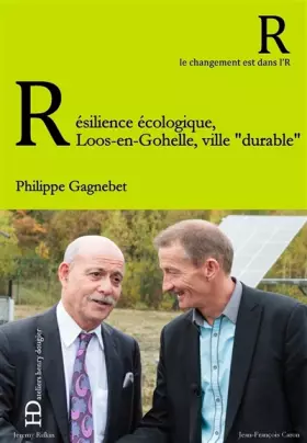 Couverture du produit · Résilience écologique, Loos-en-Gohelle, ville "durrable"