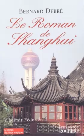 Couverture du produit · Le Roman de Shanghai