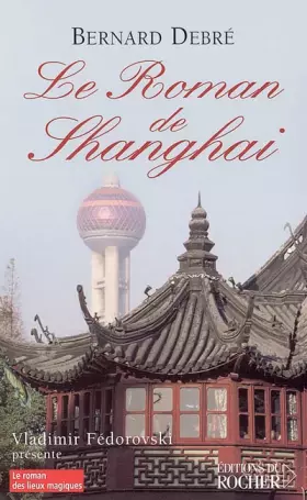 Couverture du produit · Le Roman de Shanghai